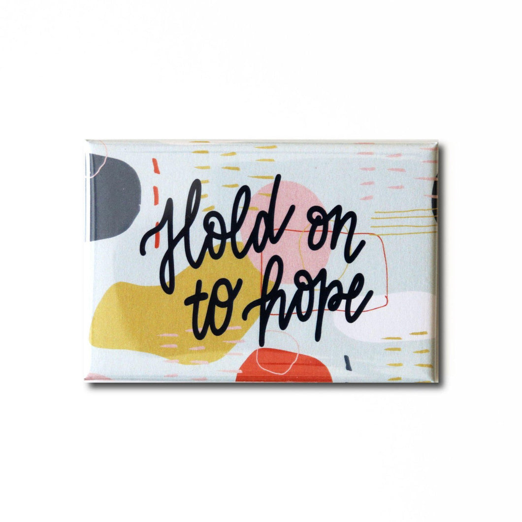 Magnet, Hold on to Hope